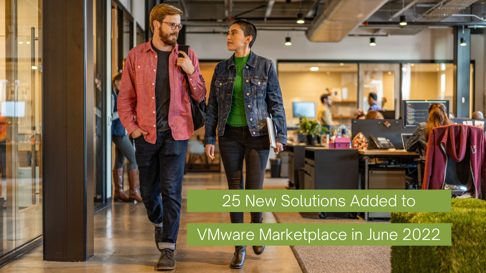 25 New Solutions Added to VMware Marketplace in June 2022