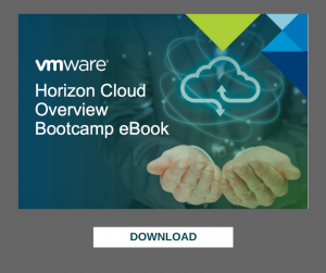 Download this free Horizon Cloud eBook for a comprehensive guide to deploying virtual desktops and apps in the cloud.
