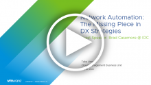 VMware - Network Automation - The Missing Piece in DX Strategies