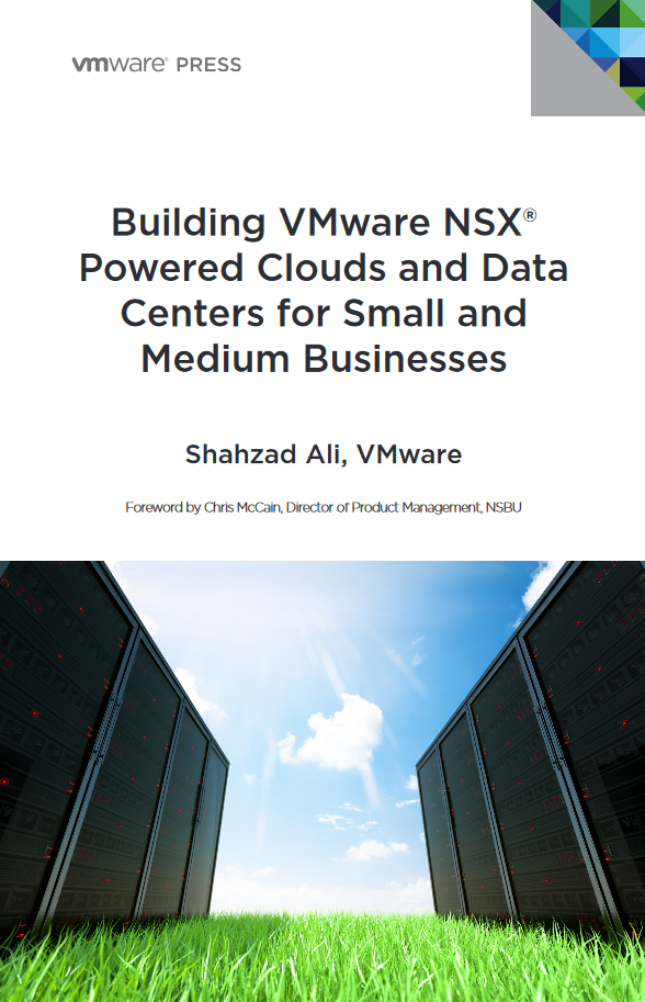 Building VMware NSX Powered Clouds and DCs for SMB Book Cover Page
