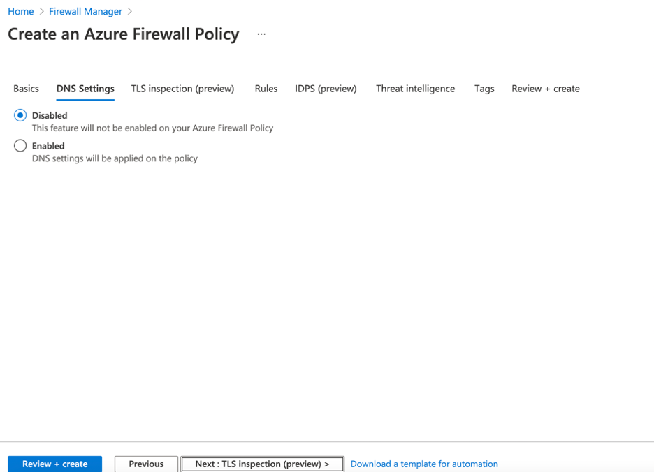 Under DNS Settings Tab, Accept Default and then Select the Rules