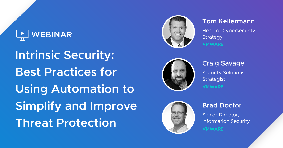 Intrinsic Security: Best Practices for Using Automation to Simplify and Improve Threat Protection