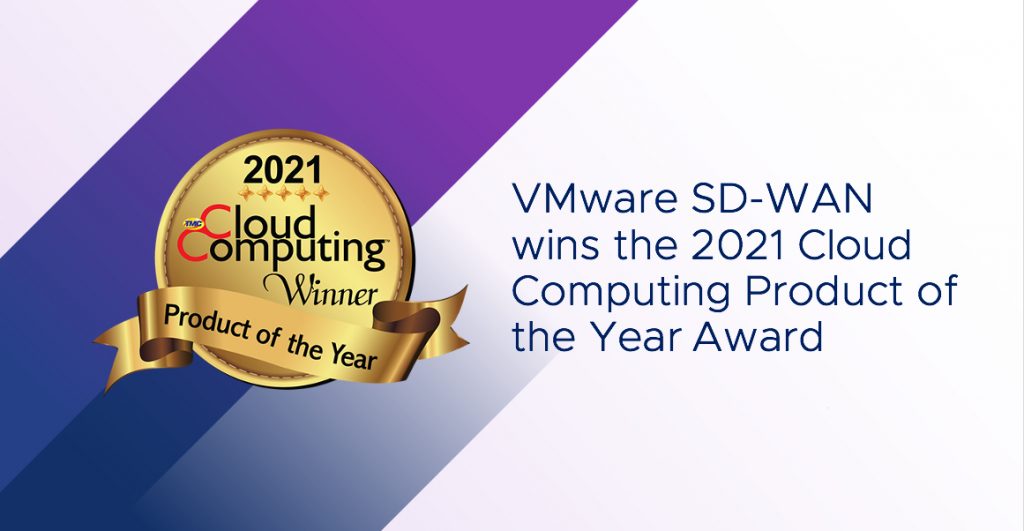 VMware SD-WAN wins a 2021 Cloud Computing Product of the Year award