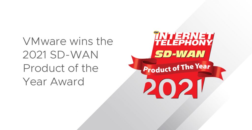 VMware SD-WAN 2021 Product of the Year Winner