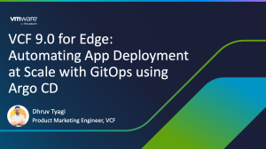 VCF 9.0 for Edge: Automating App Deployment at Scale with GitOps using Argo CD