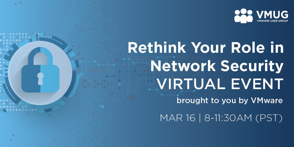 VMUG NSX Virtual Event March 2021