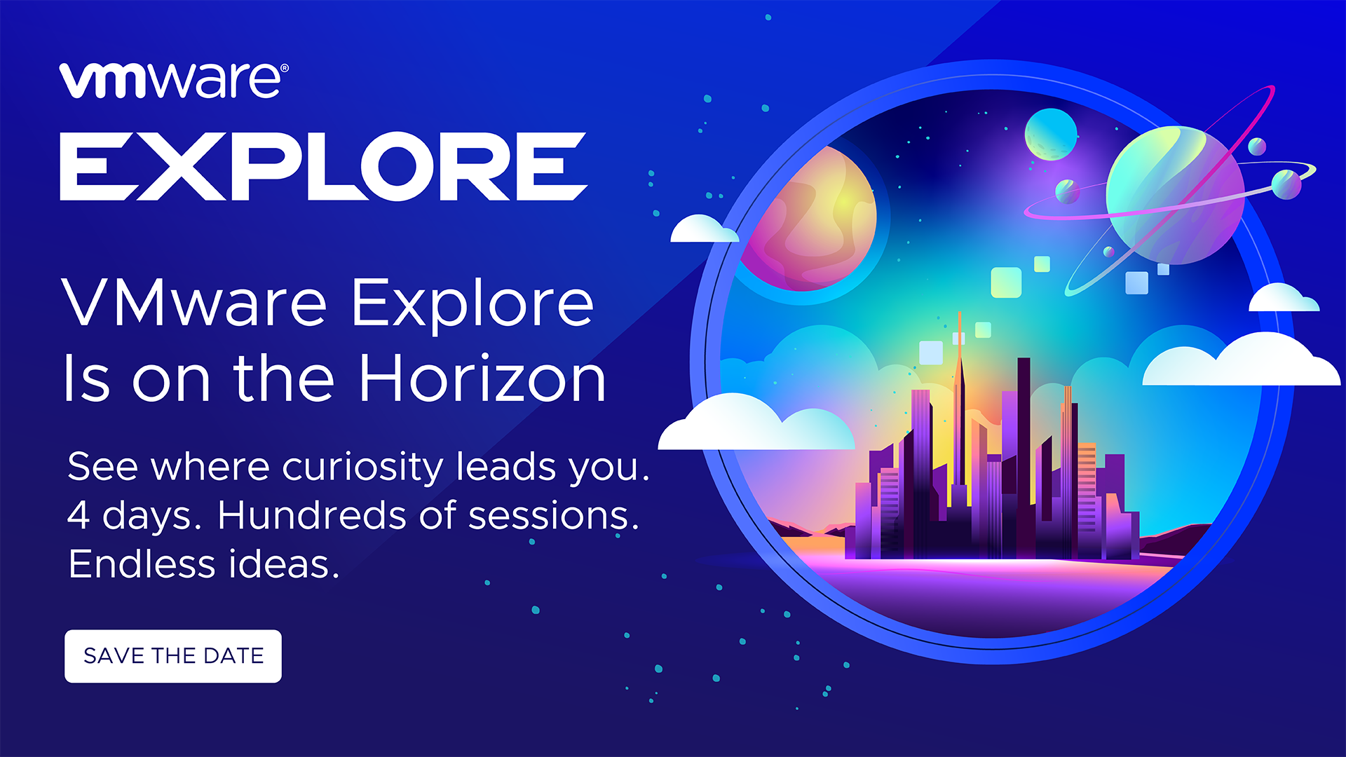 VMware Explore 2023 Get Ready for Registration to Go Live! VMware