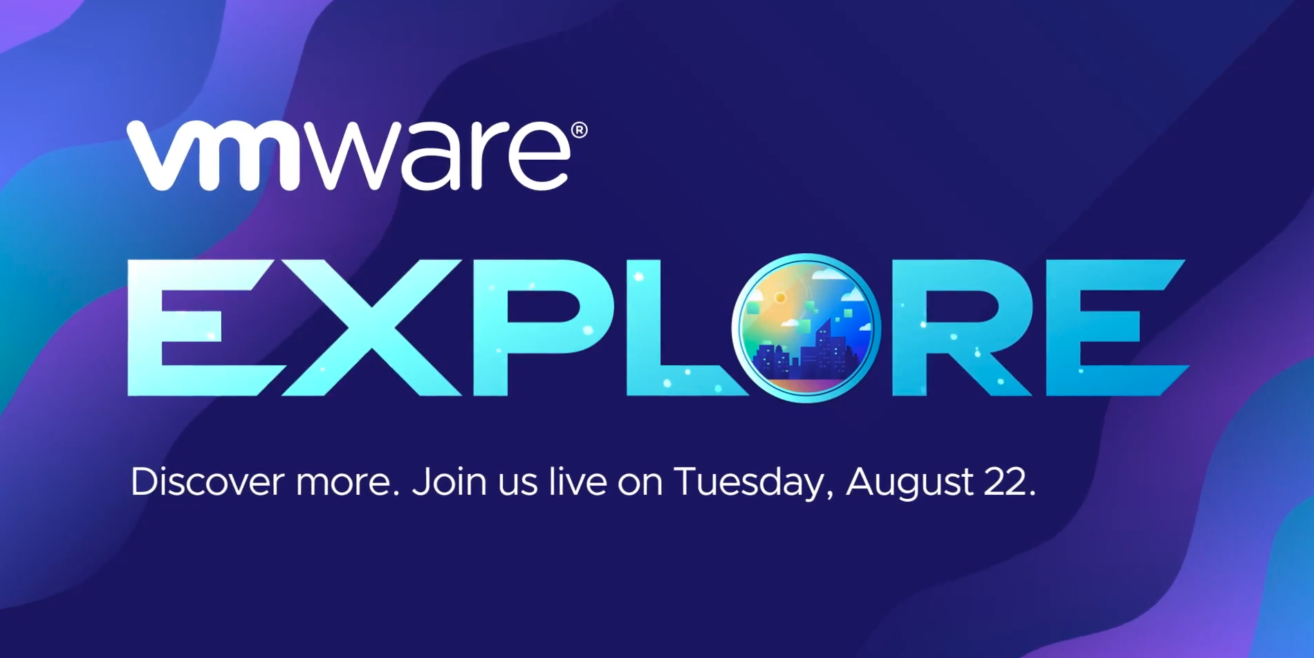 Announcing VMware Explore 2023 Las Vegas Live Broadcast