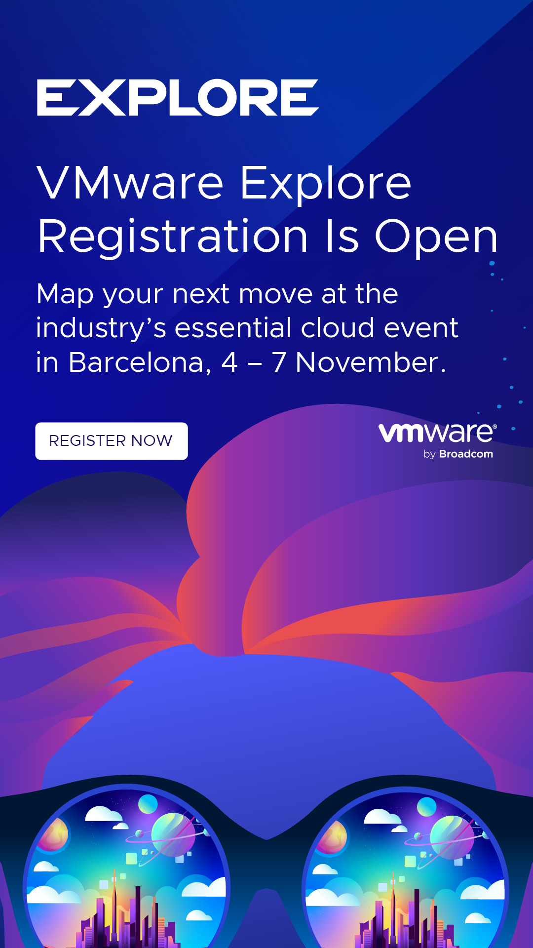 Announcing VMware Explore 2024 Barcelona Registration Live