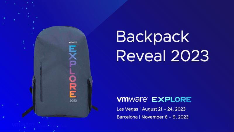 Exclusive Sneak Peek: VMware Explore 2023 Backpack - VMware Explore Blog