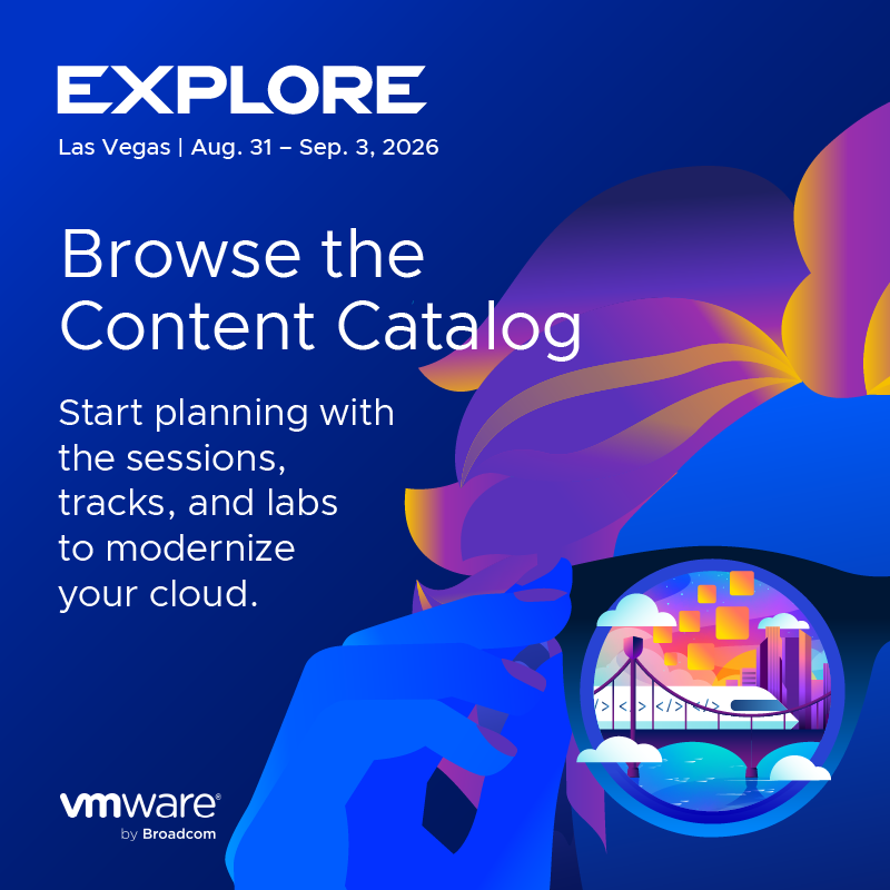 VMware Explore in Las Vegas | Aug. 31 - Sep. 3, 2026. Browse the content catalog. Start planning with sessions, tracks, and labs to modernize your cloud.