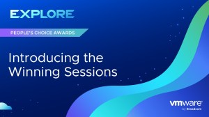 Explore. People's Choice Awards. Introducing the Winning Sessions