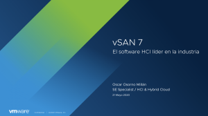 Descubra la última versión de vSAN 7.0, el software de HCI líder en la industria