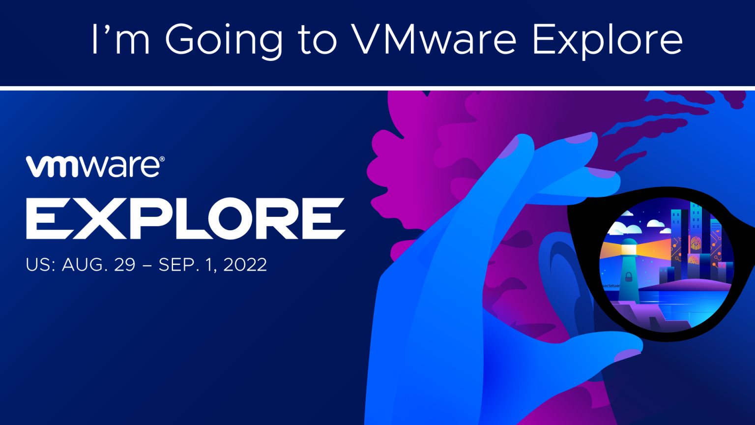 VMware Cloud Management Conference Guide to VMware Explore 2022 US