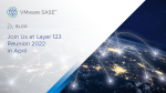 Join VMware SASE at Layer123 Reunion 2022