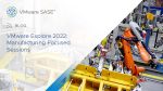 VMware Explore 2022: Manufacturing Focused Sessions