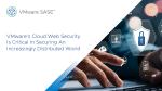 VMware Cloud Web Security Is Critical in Securing an Increasingly Distributed World