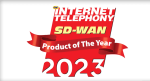 VMware SD-WAN Wins 2023 INTERNET TELEPHONY SD-WAN Product of the Year Award