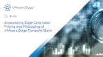 Announcing Edge-Optimized Pricing and Packaging of VMware Edge Compute Stack