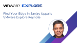 Find Your Edge in Sanjay Uppal’s VMware Explore Keynote