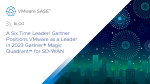 A Six-Time Leader: Gartner Positions VMware as a Leader in 2023 Gartner Magic Quadrant for SD-WAN