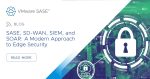 SASE, SD-WAN, SIEM, and SOAR: A Modern Approach to Edge Security