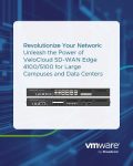 Revolutionize Your Network: Unleash the Power of VeloCloud SD-WAN Edge 4100/5100 for Large Campuses and Data Centers