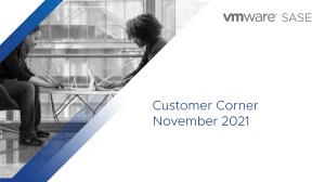 VMware-SASE-Cust Corner_Blog