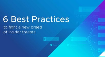 6 Best Practices to Fight a New Breed of Insider Threats