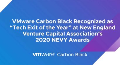 VMware Carbon Black Recognized as “Tech Exit of the Year” at New England Venture Capital Association’s 2020 NEVY Awards