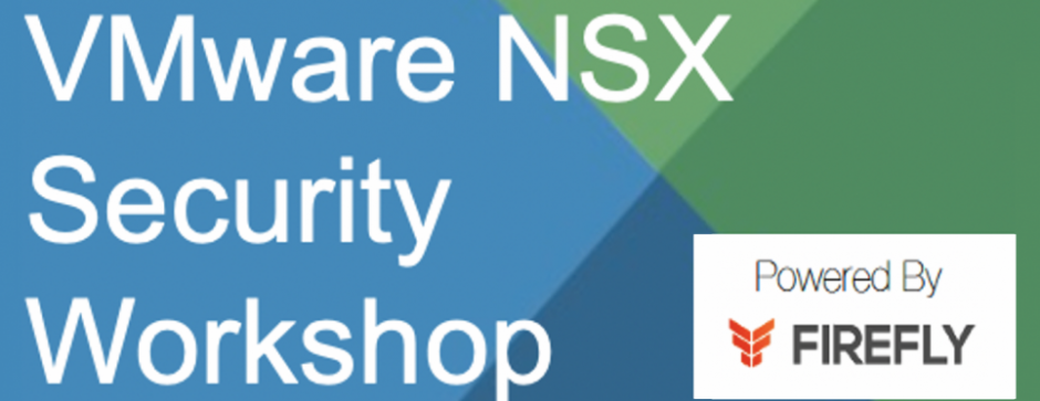 How to Simplify Your Journey to Zero Trust with NSX Workshops