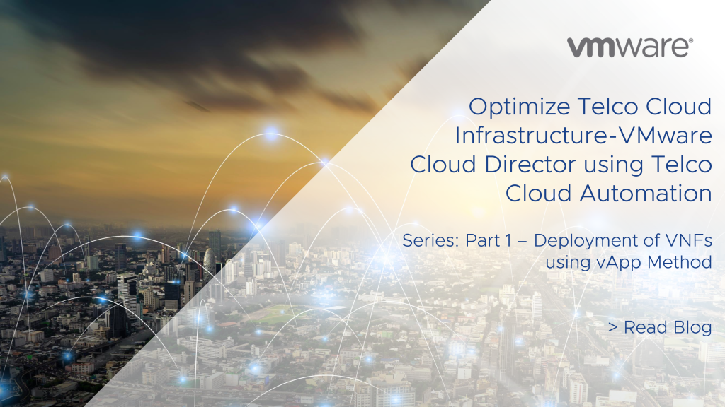Optimize VNF Lifecycle Management using VMware Telco Cloud Automation ...