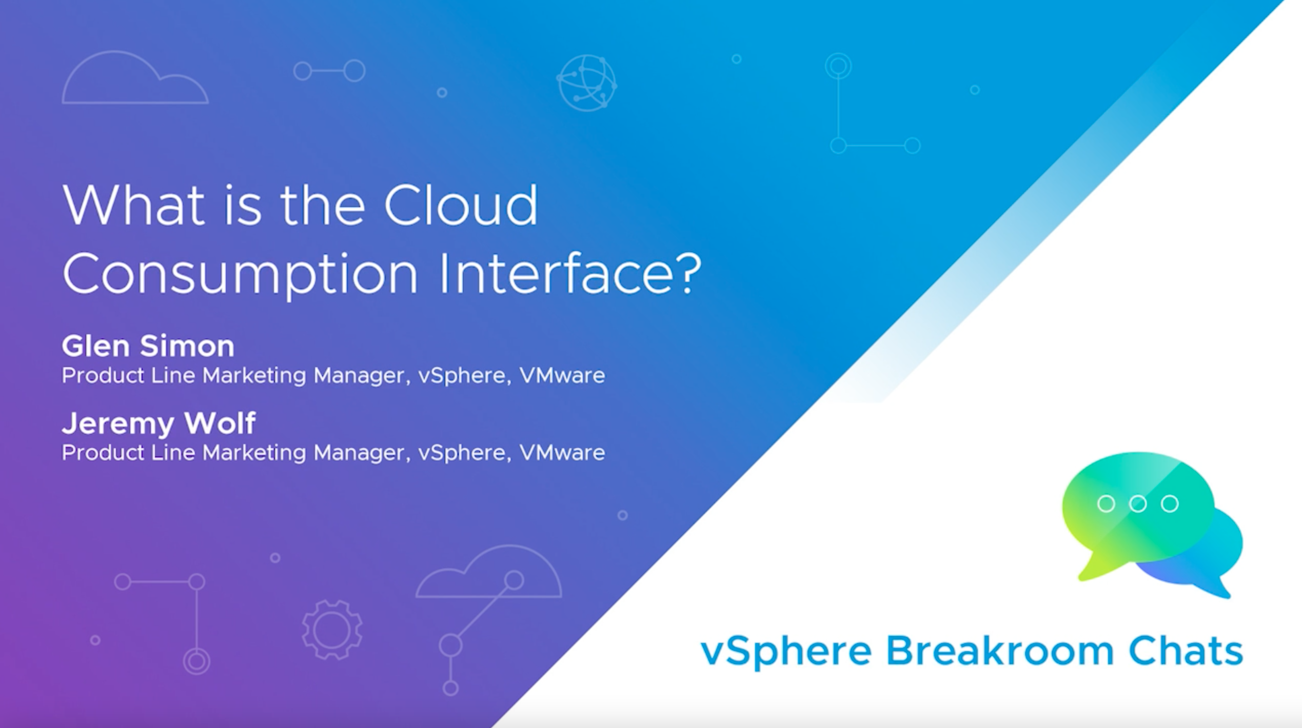 What Is The Cloud Consumption Interface Breakroom Chats Episode 9 Vmware Vsphere Blog 9241