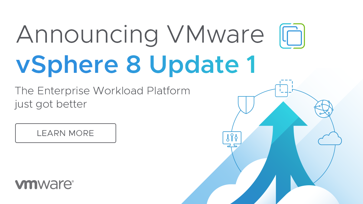 Introducing VSphere 8 Update 1 - VMware VSphere Blog