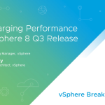 Supercharging Performance in the vSphere Q3 Release | Breakroom Chats Episode 28
