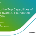Mastering the Top Capabilities of VMware Private AI Foundation with NVIDIA | Breakroom Chats Episode 33