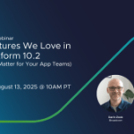 August 13, 2025: Top 5 Features We Love in Tanzu Platform 10.2 (and Why They Matter for Your App Teams) top-5-features-we-love-in-tanzu-platform.png