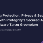 September 17, 2025: Enabling Protection, Privacy & Separation of Duties with Protegrity’s Secured Approach with VMware Tanzu Greenplum Protegrity-Secured-Approach-with-Greenplum.png