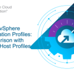 VMware vSphere Configuration Profiles: A Comparison with VMware Host Profiles header_compare_vcp.png