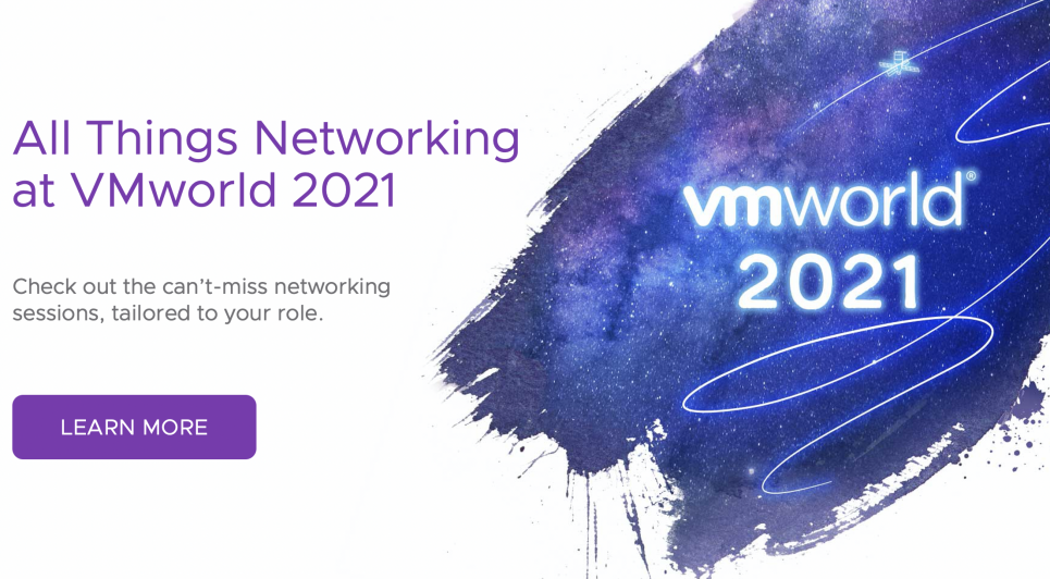 All Things Networking at VMworld 2021 - Network and Security ...